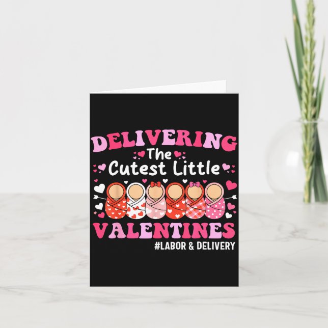Cutest Little Valentines Labor &amp; Delivery Vale Card (Front)