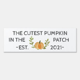 Cutest Pumpkin in the Patch 2021 Sign