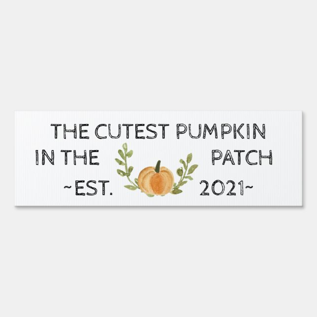 Cutest Pumpkin in the Patch 2021 Sign (Front)
