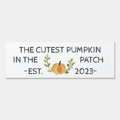 Cutest Pumpkin in the Patch 2023 Sign