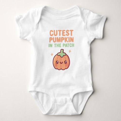 Cutest Pumpkin In The Patch Baby Bodysuit