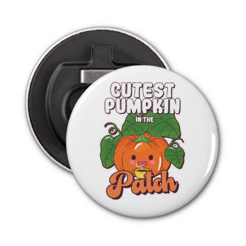 cutest pumpkin in the patch bottle opener