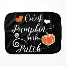 cutest pumpkin in the patch burp cloth