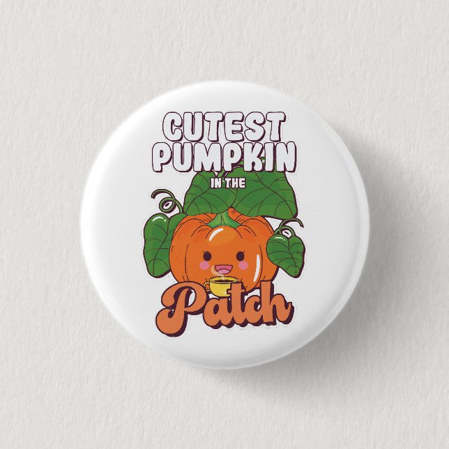 cutest pumpkin in the patch button (Front)
