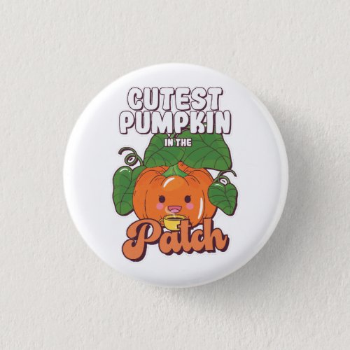 cutest pumpkin in the patch button