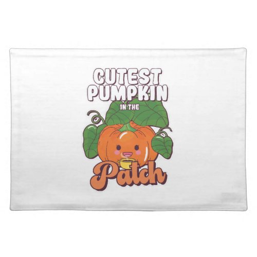 cutest pumpkin in the patch cloth placemat