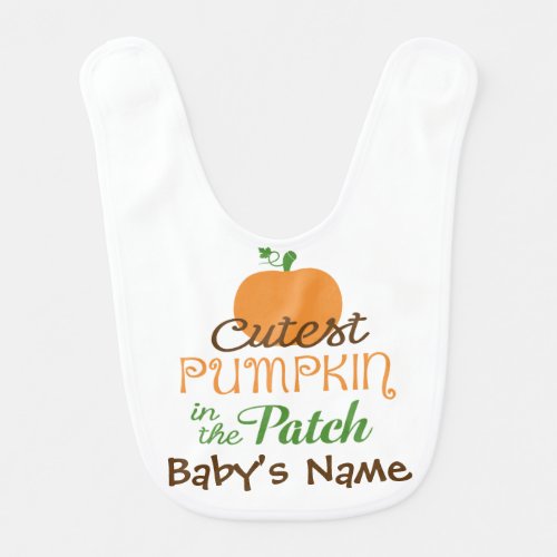 Cutest Pumpkin In The Patch Fall Baby Bib