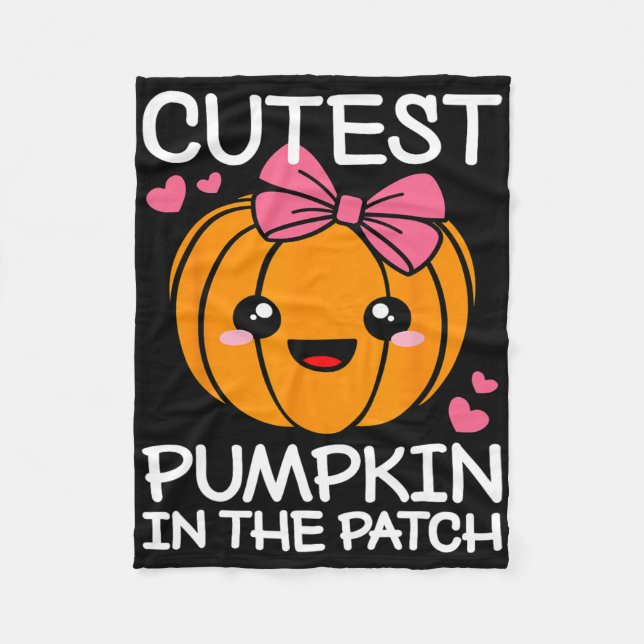 Cutest Pumpkin In The Patch Fun Halloween Thanksgi Fleece Blanket (Front)