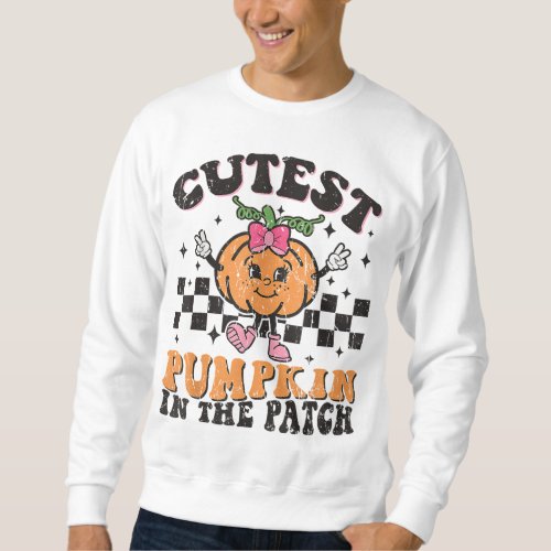 Cutest Pumpkin In The Patch Funny Halloween Thanks Sweatshirt