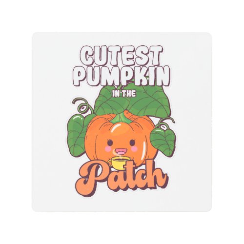 cutest pumpkin in the patch metal print