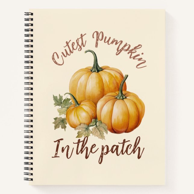 Cutest Pumpkin in the Patch Notebook (Front)