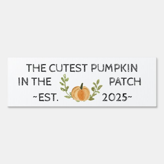 Cutest Pumpkin in the Patch Sign Fall Birthday 25 (Front)