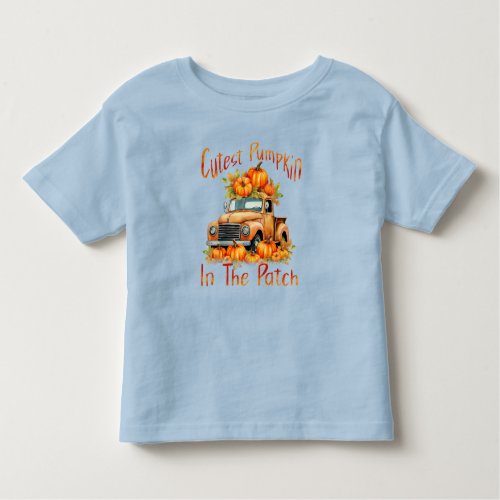 Cutest Pumpkin in the Patch Toddler T_shirt