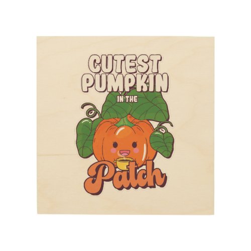 cutest pumpkin in the patch wood wall art