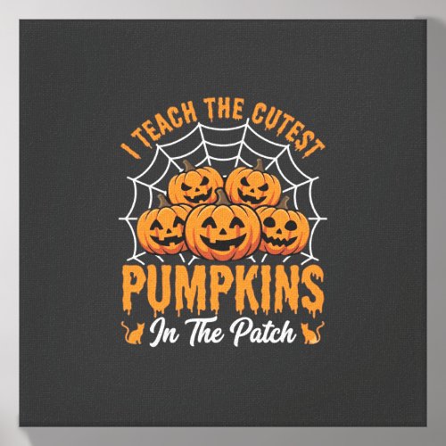 Cutest Pumpkins In The Patch Teacher Halloween_1 Canvas Photo Tile