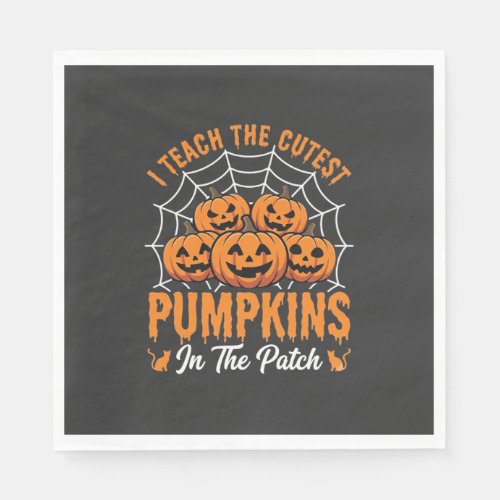 Cutest Pumpkins In The Patch Teacher Halloween_1 Napkins