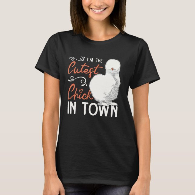 Cutest Silkie Chicken Farmer Farm Chinese Silk Chi T-Shirt (Front)