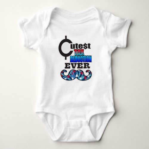 Cutest Tax Deduction Ever Baby Gift _ Baby Bodysuit