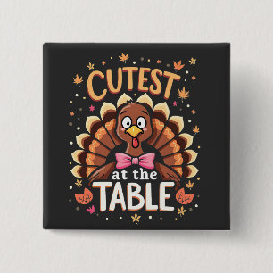 Cutest Turkey at the Table Funny Thanksgiving Button