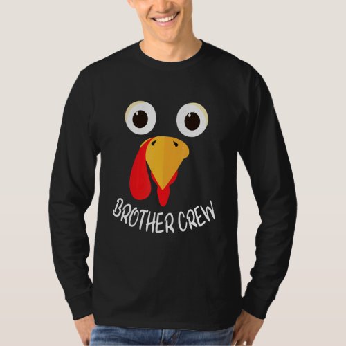 Cutest Turkey Face Happy Thanksgiving Day To Me Br T_Shirt