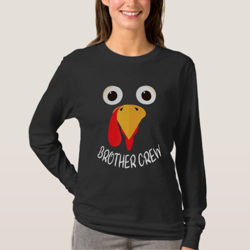 Cutest Turkey Face Happy Thanksgiving Day To Me Br T_Shirt