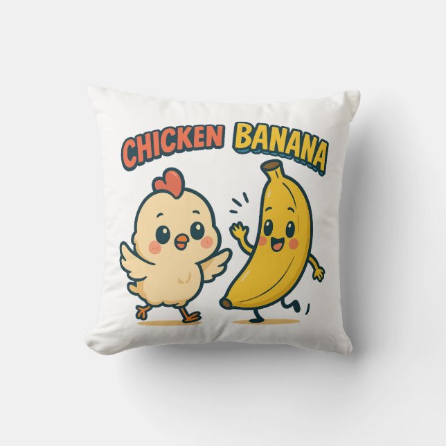 CUTIE CHICKEN BANANA!  THROW PILLOW (Front)