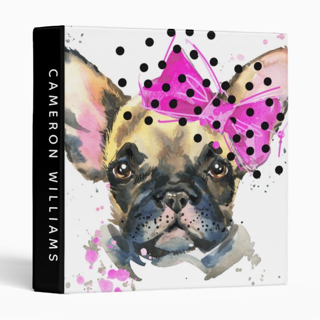 Cutie French Bull Dog | Add Your Name 3 Ring Binder (Front/Spine)