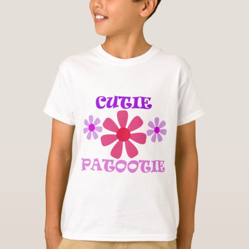 Cutie Patootie with Flowers T_Shirt