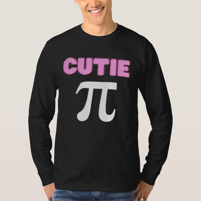 Cutie Pi Funny Math Joke Geek Cute Pi Day T-Shirt (Front)