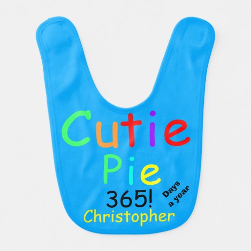 Cutie Pie 365 Days A Year Name Bibs