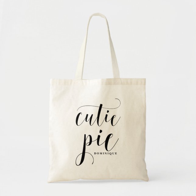 Cutie Pie Black Modern Calligraphy Personalized Tote Bag (Front)
