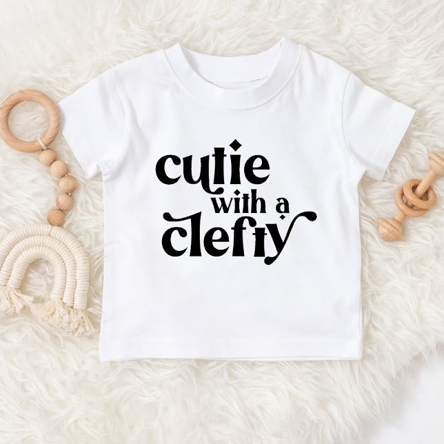 Cutie with a Clefty Baby T-Shirt (Creator Uploaded)