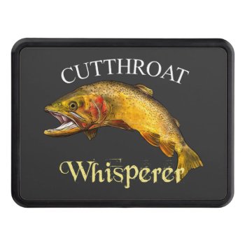 Cutthroat Trout Whisperer Dark Hitch Cover by pjwuebker at Zazzle