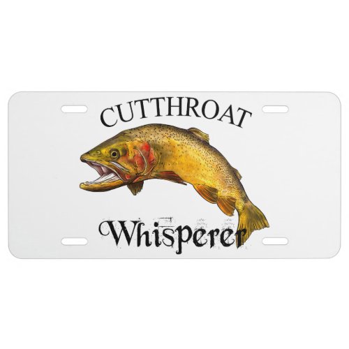 Cutthroat Trout Whisperer Light License Plate