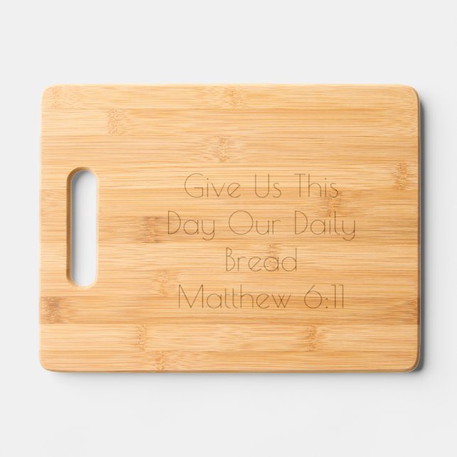 Cutting Board - Give Us This Day Our Daily Bread (Front)