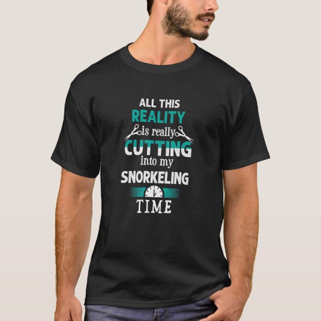 Cutting into My Snorkeling Time  Snorkeler Humor D T-Shirt (Front)