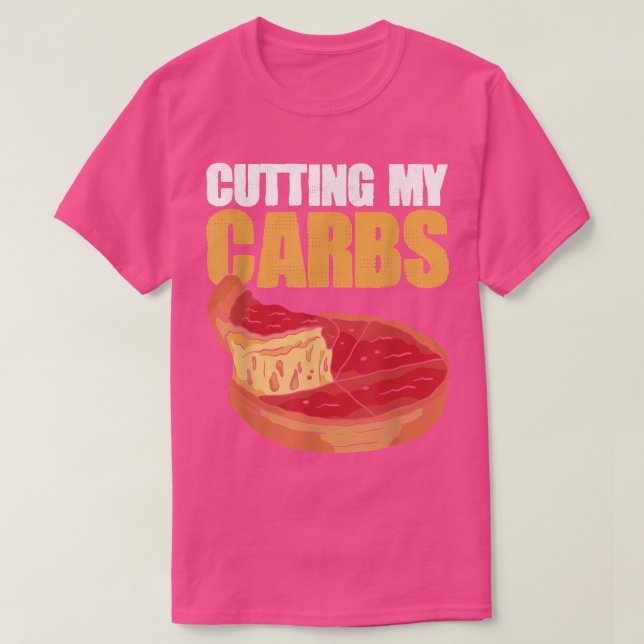 Cutting My Carbs Losing Weight Pizza  T-Shirt (Design Front)