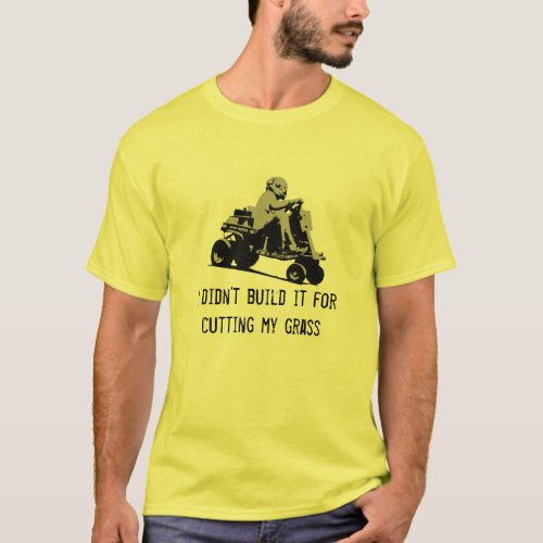 Cutting my grass Lawnmower Racing T_Shirt