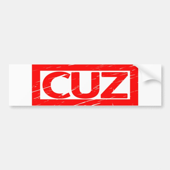 Cuz Stamp Bumper Sticker (Front)