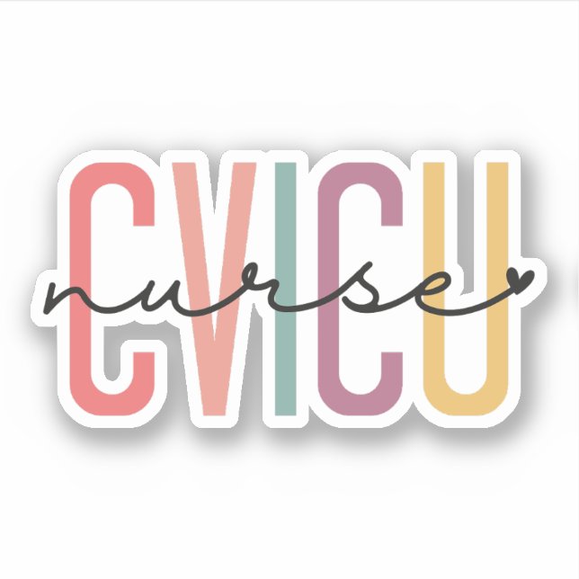 CVICU Nurse Cardiovascular Intensive Care Unit Sticker (Front)