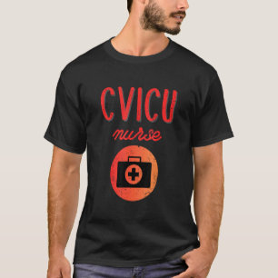 CVICU Nurse Work School Team Squad Women 5 T-Shirt