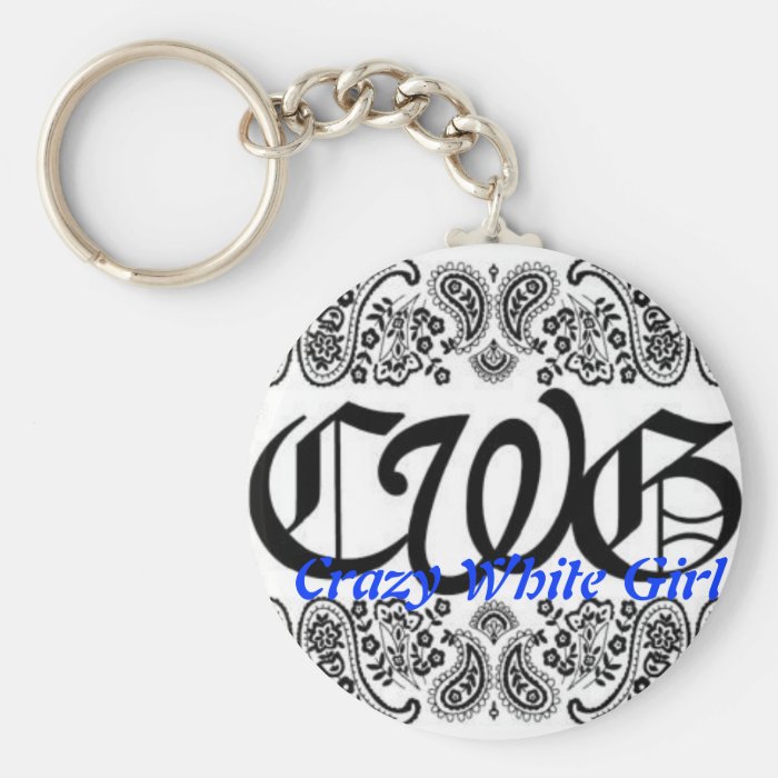 cwg, Crazy White Girl Keychain