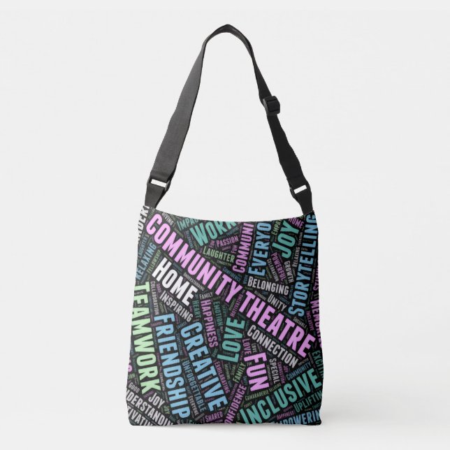 CWP "Community Theatre Is" Cross Body Bag (Front)