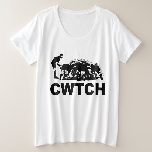 Cwtch Welsh Rugby Humour Plus Size T_Shirt