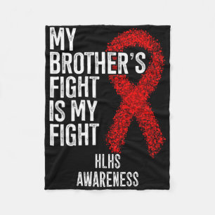 Cyanotic Heart Disease My Brother's Fight Is My Fi Fleece Blanket