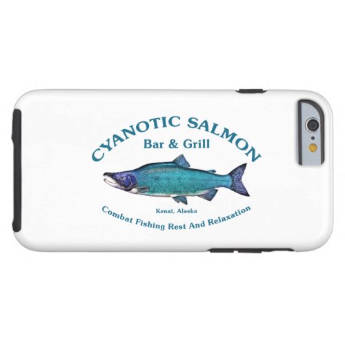 Cyanotic Salmon Bar  Grill Tough iPhone 6 Case