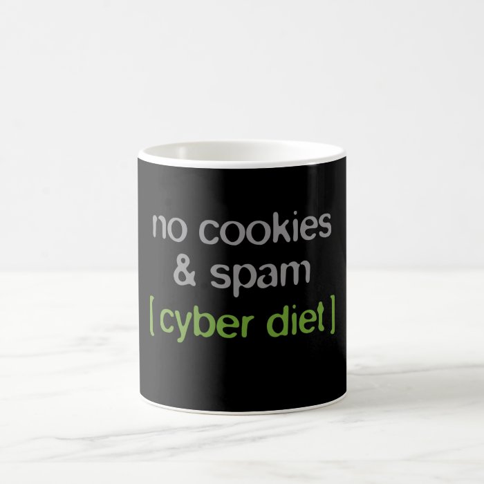 Cyber Diet   No Cookies & Spam Coffee Mugs