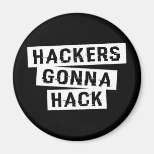CYBER HACKERS GONNA HACK - Style1 - Type3 Magnet