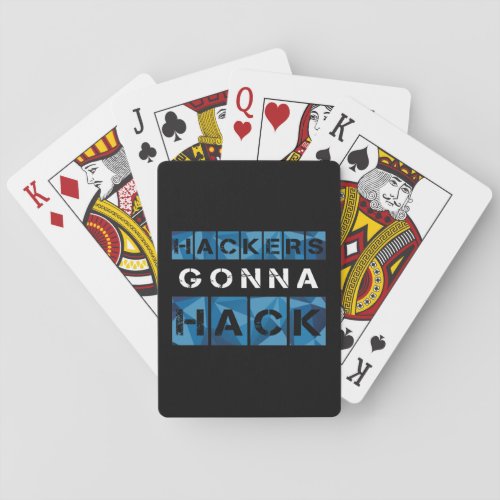 CYBER HACKERS GONNA HACK _ Style2 _ Type2 Playing Cards