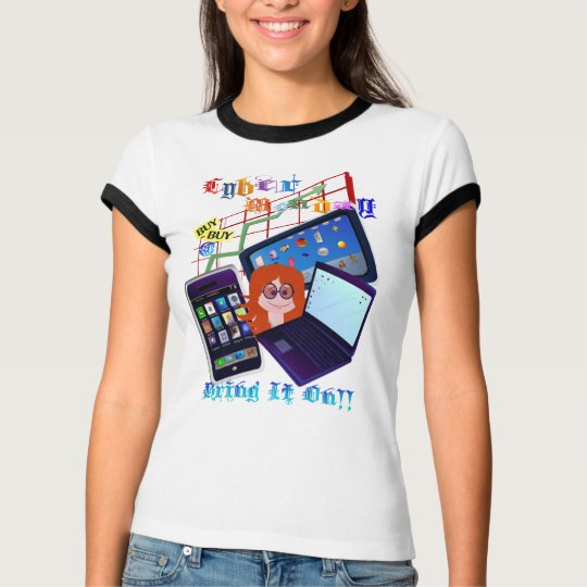 Cyber Monday-Bring It On! Shirts